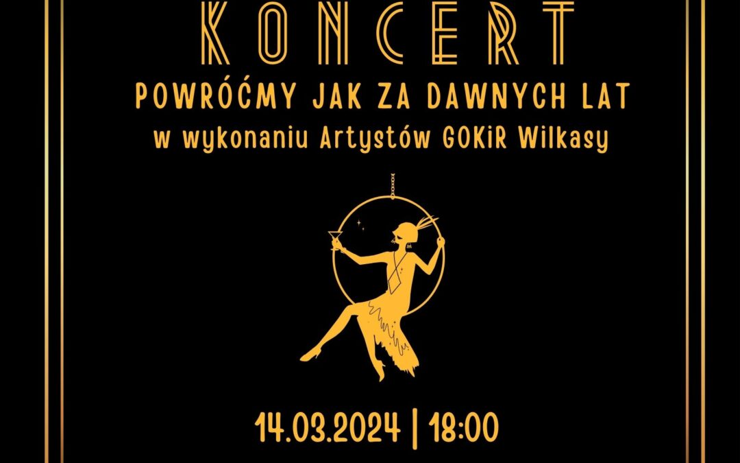 Retro Koncert „Powróćmy jak za dawnych lat”
