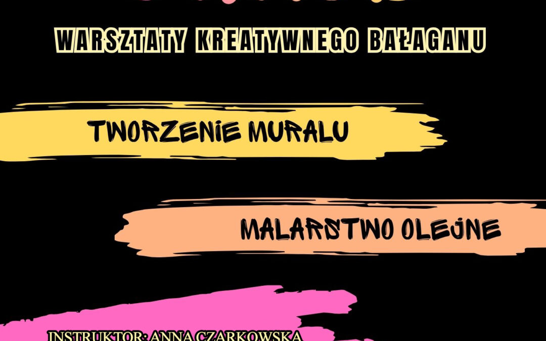 KULTURALNY CHAOS: MURAL – MALARSTWO OLEJNE